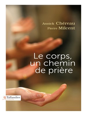 cover image of Le corps, un chemin de prière
